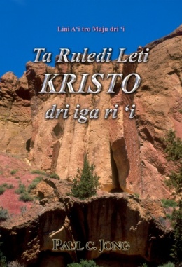 Lini A'i tro Maju dri 'i - Ta Ruledi Leti KRISTO dri iga ri 'i