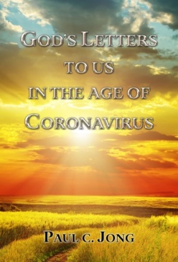 GOD`S LETTERS TO US IN THE AGE OF CORONAVIRUS