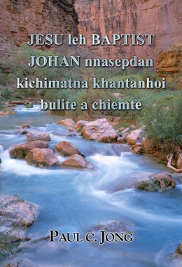JESU leh BAPTIST JOHAN nnasepdan kichimatna khantanhoi bulite a chiemte