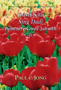 Bebeneré Gusti Jahweh sing dicethakaké ana ing Serat Rum - GUSTI Kita Sing Dadi Bebeneré Gusti Jahweh (Ⅱ)