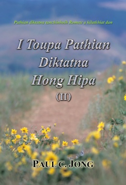 Pathian diktatna tanchinhoih Romete a kilatkhiat dan - I Toupa Pathian Diktatna Hong Hipa (Ⅱ)