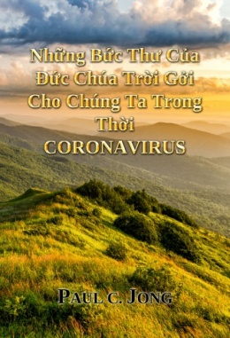 Những Bức Thư Của Đức Chúa Trời Gởi Cho Chúng Ta Trong Thời CORONAVIRUS