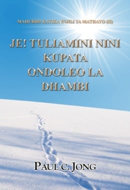 MAHUBIRI KATIKA INJILI YA MATHAYO (Ⅱ) - JE! TULIAMINI NINI KUPATA ONDOLEO LA DHAMBI MAHUBIRI KATIKA INJILI YA MATHAYO (Ⅱ) - JE! TULIAMINI NINI KUPATA ONDOLEO LA DHAMBI