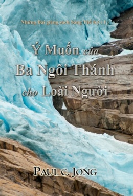 Những Bài giảng sách Sáng Thế Ký (Ⅰ) - Ý Muốn của Ba Ngôi Thánh cho Loài Người Những Bài giảng sách Sáng Thế Ký (Ⅰ) - Ý Muốn của Ba Ngôi Thánh cho Loài Người