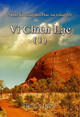 Những Bài Giảng theo Phúc Âm Giăng (VI) - Vì Chiên Lạc ( I ) Những Bài Giảng theo Phúc Âm Giăng (VI) - Vì Chiên Lạc ( I )