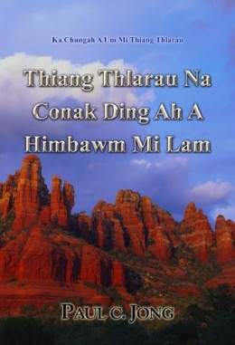 Ka Chungah A Um Mi Thiang Thlarau - Thiang Thlarau Na Conak Ding Ah A Himbawm Mi Lam