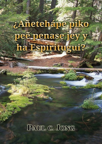 ¿Añetehápe piko peẽ penase jey y ha Espíritugui?