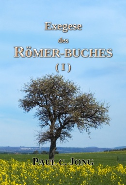 Exegese des RÖMER-BUCHES (Ⅰ)