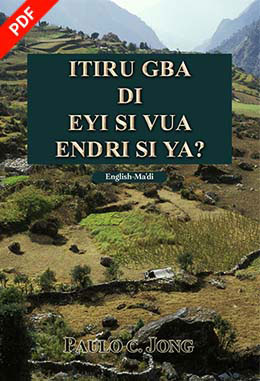 [Ma`di－English] Itiru gba di eyi si vua Endri si ya?－Have you truly been born again of water and the Spirit?