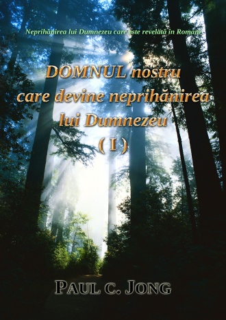Neprihănirea lui Dumnezeu care este revelată în Romani - DOMNUL nostru care devine neprihănirea lui Dumnezeu (Ⅰ)