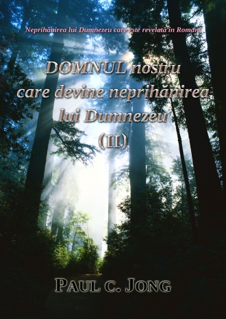 Neprihănirea lui Dumnezeu care este revelată în Romani - DOMNUL nostru care devine neprihănirea lui Dumnezeu (II)