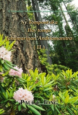 Ny Fahamarinan’Andriamanitra izay voambara ao amin’ny Romana - Ny Tompontsika Ilay tonga fahamarinan’Andriamanitra (II)