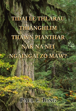 TIDAI LE THLARAU THIANGHLIM THAWN PIANTHAR NAK NA NEI NGAINGAI ZO MAW?