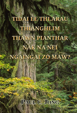 TIDAI LE THLARAU THIANGHLIM THAWN PIANTHAR NAK NA NEI NGAINGAI ZO MAW?
